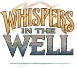 Whispers in the Well