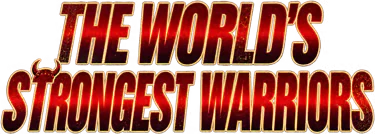 The World's Strongest Warriors
