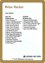 Brian Hacker Decklist