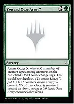 You and Ooze Army?