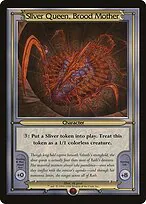 Sliver Queen, Brood Mother